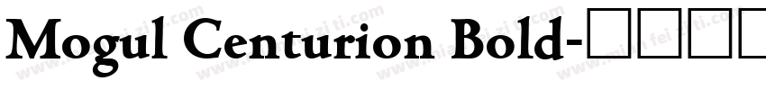 Mogul Centurion Bold字体转换
